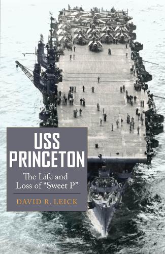 [object Object] «USS Princeton: The Life and Loss of "Sweet P"», автор Дэвид Р. Лейк - фото №1