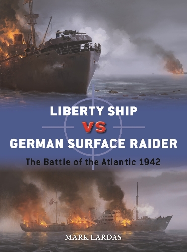 Бумажная книга «US Liberty Ship vs German Surface Raider: The Battle of the Atlantic 1942», автор Марк Лардас - фото №1