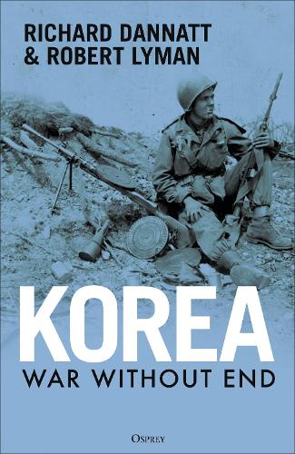 Бумажная книга «Korea: War Without End», авторов Ричард Даннат, Роберт Лайман - фото №1