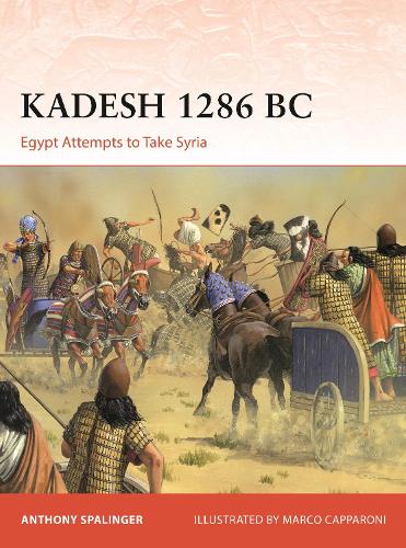 Бумажная книга «Kadesh 1286 BC: Egypt Attempts to Take Syria», автор Энтони Спалингер - фото №1