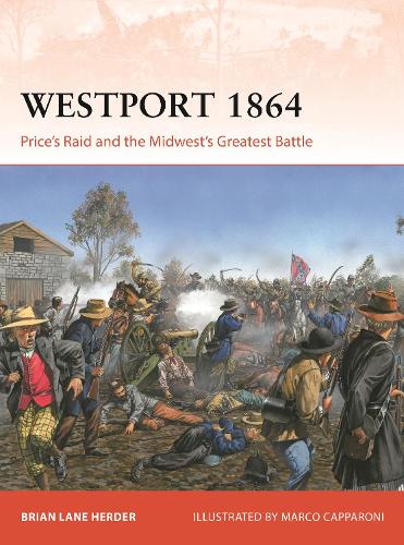Paper book «Westport 1864: Price's Raid and the Midwest's Greatest Battle», author Brian Lane Herder - фото №1