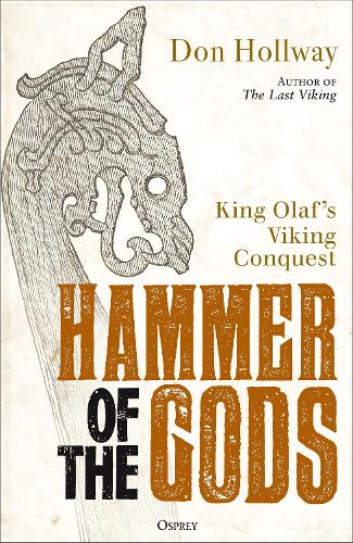Паперова книга «Hammer of the Gods: King Olaf's Viking Conquest», автор Дон Голлувей - фото №1