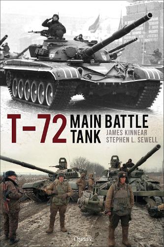 Бумажная книга «T-72 Main Battle Tank», авторов Джеймс Киннер, Стивен Сьюэлл - фото №1