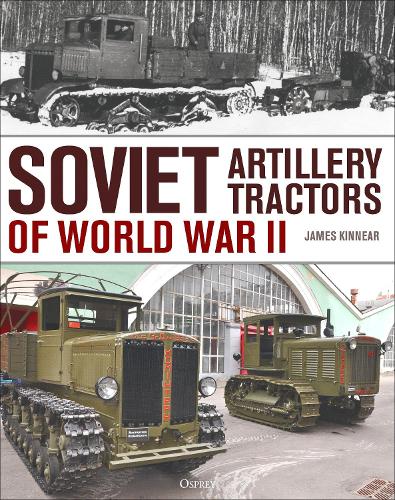 Бумажная книга «Soviet Artillery Tractors of World War II», автор Джеймс Киннер - фото №1