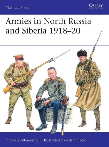 Паперова книга «Armies in North Russia and Siberia 1918–20», автор Фібус Атанасіу - фото №1