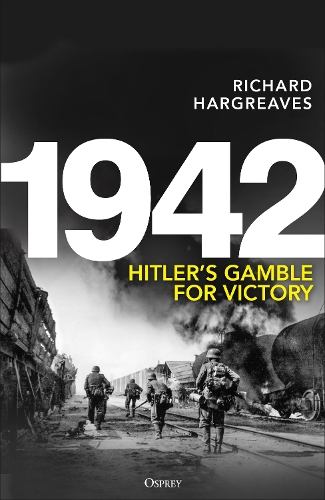 Паперова книга «1942: Hitler's Gamble for Victory», автор Річард Гаргрівз - фото №1