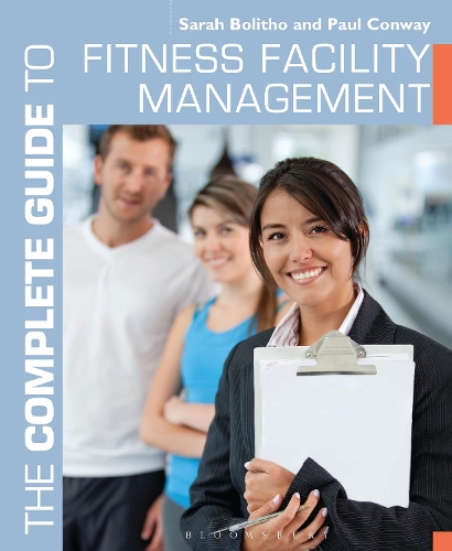 Бумажная книга «The Complete Guide to Fitness Facility Management», авторов Пол Конвей, Сара Болито - фото №1
