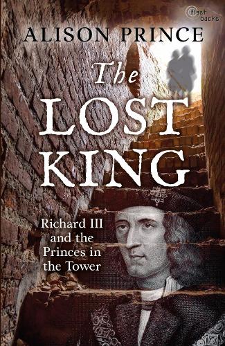 Бумажная книга «The Lost King: Richard III and the Princes in the Tower», автор Элисон Принс - фото №1
