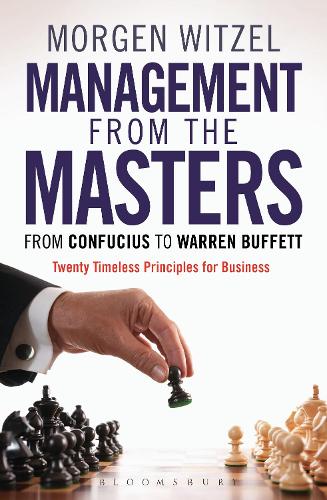 Паперова книга «Management from the Masters: From Confucius to Warren Buffett Twenty Timeless Principles for Business», автор Морнінг Вітцель - фото №1