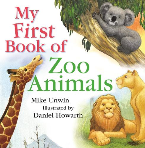Паперова книга «My First Book of Zoo Animals», автор Майк Унвін - фото №1