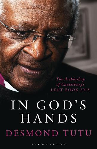 Паперова книга «In God's Hands: The Archbishop of Canterbury's Lent Book 2015», автор Десмонд Туту - фото №1