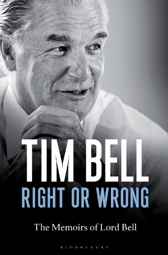 Бумажная книга «Right or Wrong: The Memoirs of Lord Bell», автор Тим Белл - фото №1