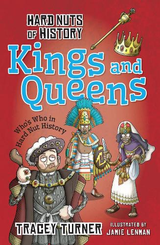 Бумажная книга «Hard Nuts of History: Kings and Queens», автор Трейси Тернер - фото №1