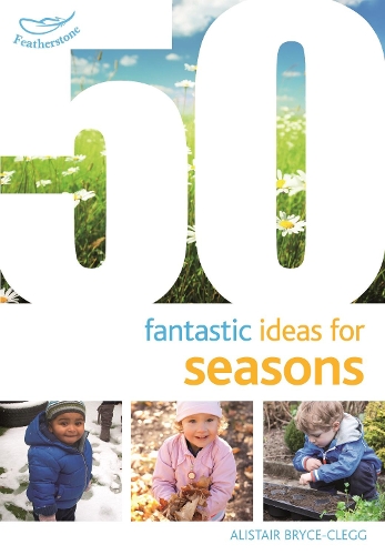 Паперова книга «50 Fantastic Ideas for Seasons», автор Алістер Брайс-Клегг - фото №1