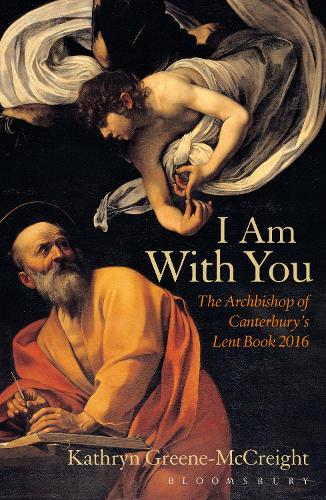 Бумажная книга «I Am With You: The Archbishop of Canterbury's Lent Book 2016», автор Кэтрин Грин-Маккрайт - фото №1