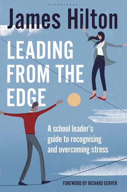 Бумажная книга «Leading from the Edge: A School Leader’s Guide to Recognising and Overcoming Stress», автор Джеймс Хилтон - фото №1