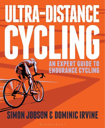Бумажная книга «Ultra-Distance Cycling: An Expert Guide to Endurance Cycling», авторов Доминик Ирвайн, Саймон Джобсон - фото №1