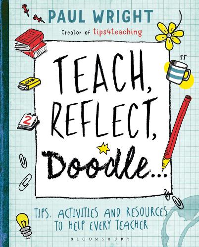 Бумажная книга «Teach, Reflect, Doodle...: Tips, activities and resources to help every teacher», автор Пол Райт - фото №1
