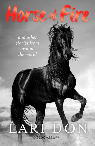 Бумажная книга «Horse of Fire: and other stories from around the world», автор Лари Дон - фото №1