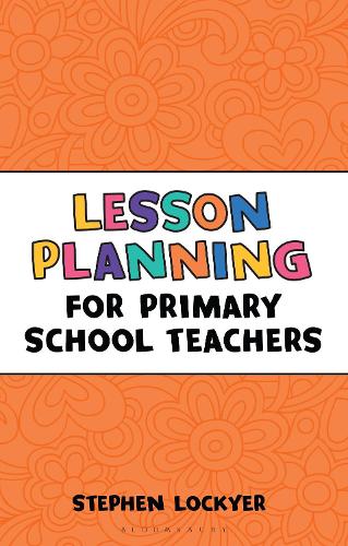 Паперова книга «Lesson Planning for Primary School Teachers», автор Стівен Локкер - фото №1