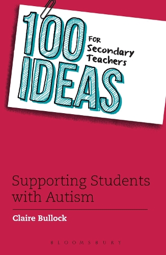 Бумажная книга «100 Ideas for Secondary Teachers: Supporting Students with Autism», автор Клэр Баллок - фото №1