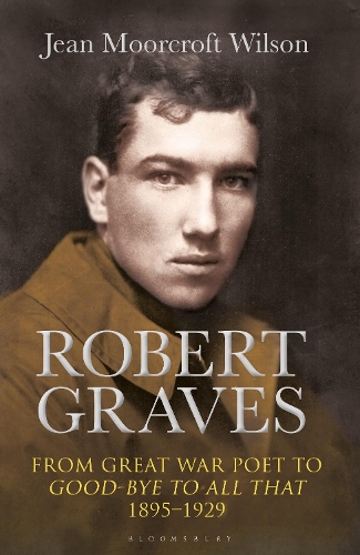 Паперова книга «Robert Graves: From Great War Poet to Good-bye to All That (1895-1929)», автор Жан Муркрофт Вілсон - фото №1