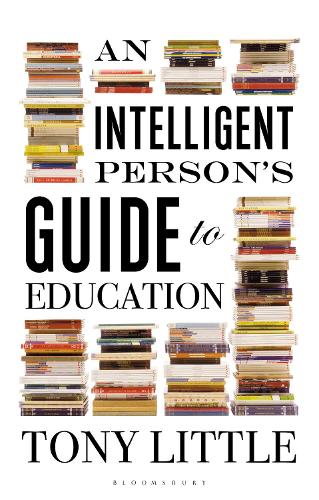Бумажная книга «An Intelligent Person’s Guide to Education», автор Тони Литтл - фото №1