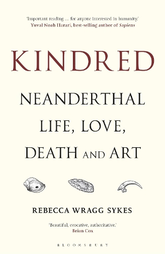 Бумажная книга «Kindred: Neanderthal Life, Love, Death and Art», автор Ребекка Рагг Сайкс - фото №1