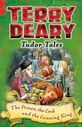 Бумажная книга «Tudor Tales: The Prince, the Cook and the Cunning King», автор Терри Дири - фото №1