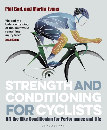 Паперова книга «Strength and Conditioning for Cyclists: Off the Bike Conditioning for Performance and Life», авторів Мартін Еванс, Філ Берт - фото №1
