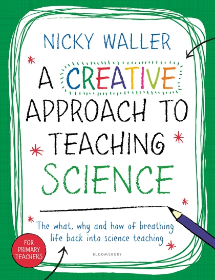 Паперова книга «A Creative Approach to Teaching Science», автор Нікі Воллер - фото №1
