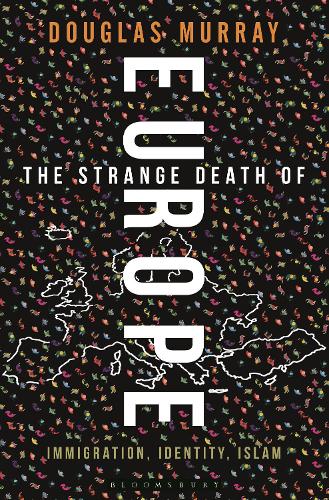 Паперова книга «The Strange Death of Europe: Immigration, Identity, Islam», автор Дуглас Мюррей - фото №1
