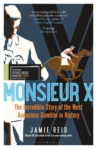 Бумажная книга «Monsieur X: The incredible story of the most audacious gambler in history», автор Джейми Рид - фото №1