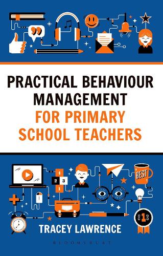 Паперова книга «Practical Behaviour Management for Primary School Teachers», автор Трейсі Лоуренс - фото №1