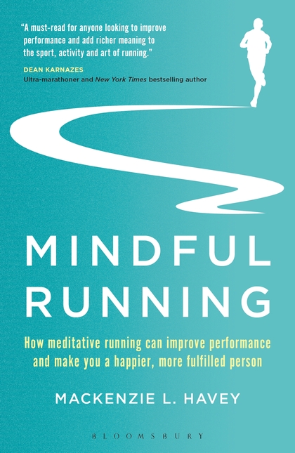 Паперова книга «Mindful Running: How Meditative Running can Improve Performance and Make you a Happier, More Fulfilled Person», автор Маккензі Л. Хейві - фото №1