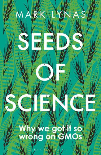 Бумажная книга «Seeds of Science: Why We Got It So Wrong On GMOs», автор Марк Лайнас - фото №1