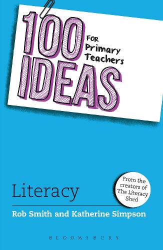 Паперова книга «100 Ideas for Primary Teachers: Literacy», авторів Кетрін Сімпсон, Роб Сміт - фото №1