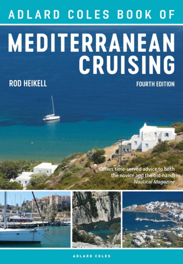 Бумажная книга «The Adlard Coles Book of Mediterranean Cruising», автор Род Хейкелл - фото №1