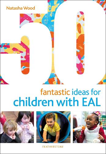 Паперова книга «50 Fantastic Ideas for Children with EAL», автор Наташа Вуд - фото №1