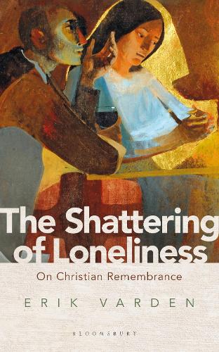 Паперова книга «The Shattering of Loneliness: On Christian Remembrance», автор Ерік Варден - фото №1