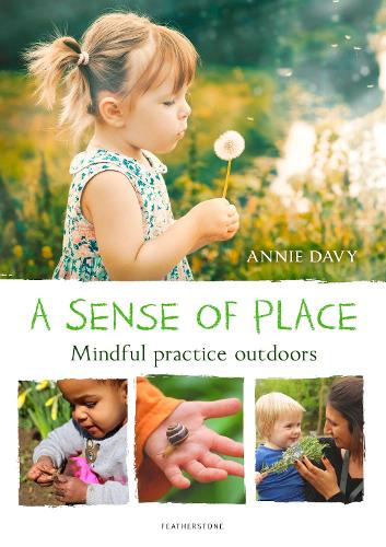 Бумажная книга «A Sense of Place: Mindful practice outdoors», автор Энни Дэви - фото №1