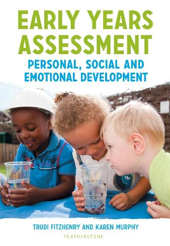Паперова книга «Early Years Assessment: Personal, Social and Emotional Development», авторів Карен Мерфі, Труді Фіцхенрі - фото №1