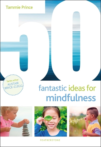 Бумажная книга «50 Fantastic Ideas for Mindfulness», автор Тамми Принс - фото №1