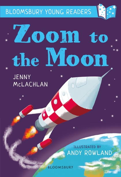 Паперова книга «Zoom to the Moon: A Bloomsbury Young Reader» - фото №1