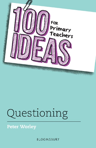 Бумажная книга «100 Ideas for Primary Teachers: Questioning», автор Питер Уорли - фото №1
