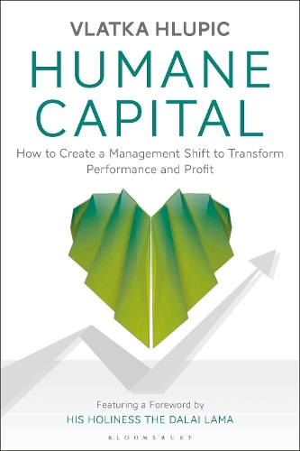 Паперова книга «Humane Capital: How to Create a Management Shift to Transform Performance and Profit», автор Влатка Глупіч - фото №1