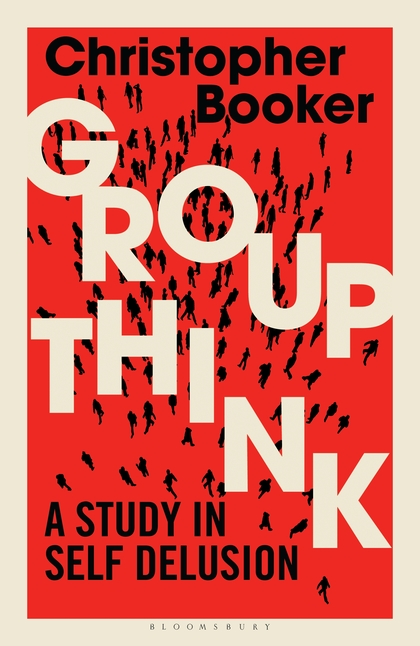 Паперова книга «Groupthink: A Study in Self Delusion», автор Крістофер Букер - фото №1