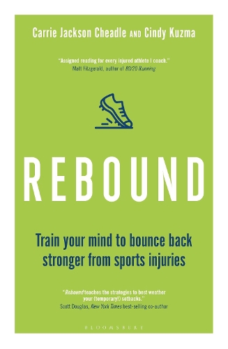 Бумажная книга «Rebound: Train Your Mind to Bounce Back Stronger from Sports Injuries», авторов Кэрри Джексон Чидл, Синди Кузма - фото №1