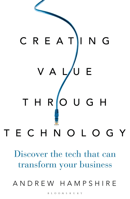 Паперова книга «Creating Value Through Technology», автор Ендрю Гемпшир - фото №1