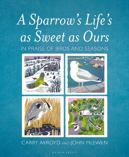 Бумажная книга «A Sparrow's Life's as Sweet as Ours: In Praise of Birds and Seasons», авторов Карри Акройд, Джон Макьюэн - фото №1